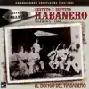 Sexteto Habanero & Sexteto Habanero - Grabaciones Completas 1925-1931 Volumen 3: El Bongó del Habanero